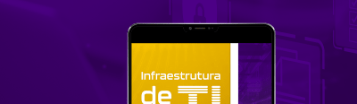 [E-BOOK] O papel da Infraestrutura de TI na transformação digital da sua empresa